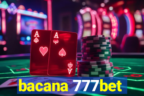 bacana 777bet